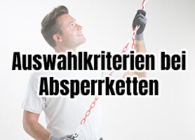 Auswahlkriterien bei Absperrketten - Darauf kommt es an