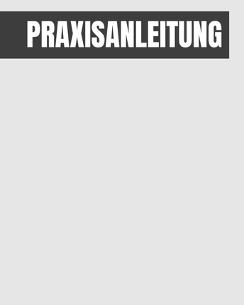 Praxisanleitungen